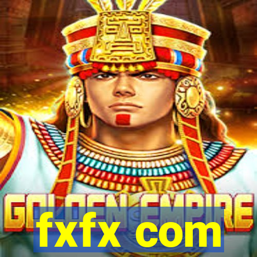 fxfx com
